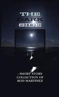 The Dark Side : Short Story Collection