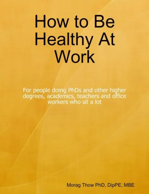 Morag Thow - How to Be Healthy At Work, E-bok. Tillgänglighet: Lägg i varukorg