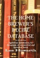 Les Howarth - Home Brewer's Recipe Database, 3rd Edition - Hard Cover, Inbunden. Tillgänglighet: Lägg i varukorg