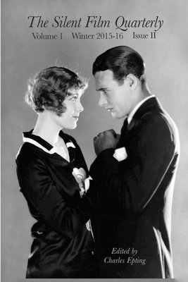 Charles Epting - Silent Film Quarterly Issue 2, Häftad. Tillgänglighet: Lägg i varukorg
