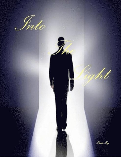 Sarah Fry - Into the Light, E-bok