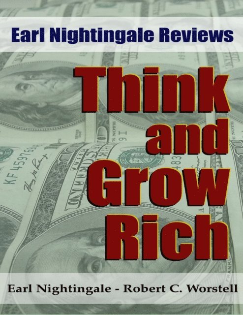 Earl Nightingale, Robert C. Worstell - Earl Nightingale Reviews Think and Grow Rich, E-bok