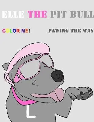 Leah Brewer - Elle the Pit Bull Pawing the Way, Häftad. Tillgänglighet: Lägg i varukorg