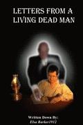Letters from A Living Dead Man