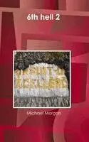 Michael Morgan - 6th hell 2, Inbunden. Tillgänglighet: Lägg i varukorg