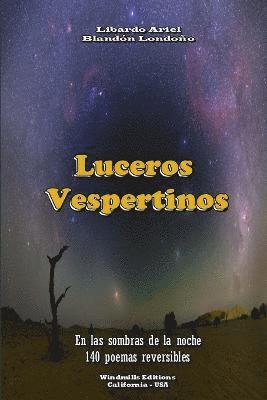 Libardo Ariel Blandon Londono - Luceros Vespertinos, Häftad. Tillgänglighet: Lägg i varukorg