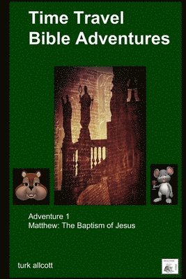 Turk Allcott - Time Travel Bible Adventures : Adventure 1, Häftad. Tillgänglighet: Lägg i varukorg