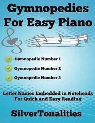 Erik Satie - Gymnopedies for Easiest Piano, E-bok