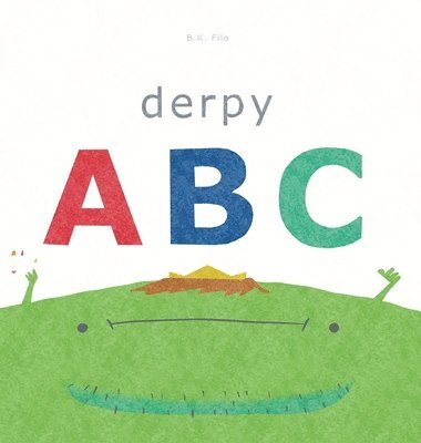 B K Filo - Derpy ABC, Inbunden. Tillgänglighet: Lägg i varukorg