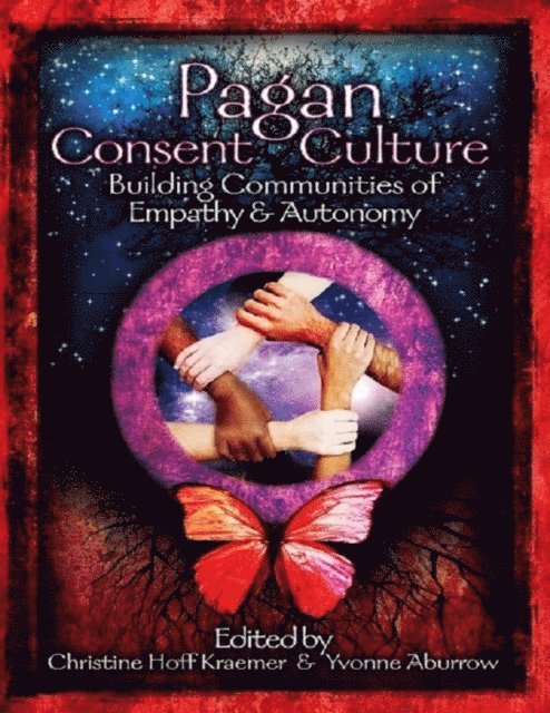 Yvonne Aburrow, Christine Hoff Kraemer - Pagan Consent Culture, E-bok