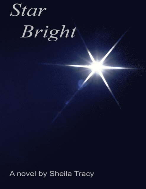 Sheila Tracy - Star Bright, E-bok