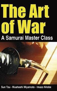 Art of War - a Samurai Master Class
