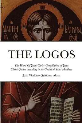 LOGOS - The Word Of Jesus Christ [ὁ Λόγος]