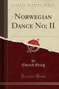 Norwegian Dance No; II (Classic Reprint)