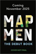 Map Men: When Maps Go Wrong (and Why It Matters)