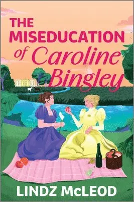 Miseducation of Caroline Bingley
