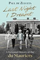 Paul de Zulueta - Last Night I Dreamt: A Personal History of the Du Mauriers, Inbunden. Tillgänglighet: Kommande