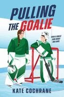 Kate Cochrane - Pulling the Goalie, Häftad. Tillgänglighet: Kommande