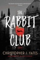 Christopher J. Yates - Rabbit Club, Häftad. Tillgänglighet: Kommande
