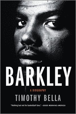 Timothy Bella - Barkley: A Biography, Häftad