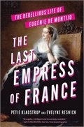 The Last Empress of France
