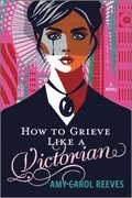 How to Grieve Like a Victorian