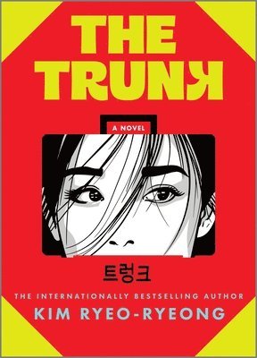 Kim Ryeo-Ryeong - The Trunk, Inbunden