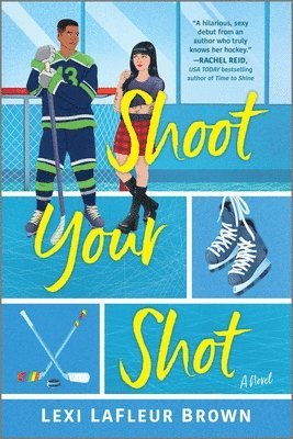 Lexi LaFleur Brown - Shoot Your Shot, Häftad
