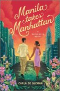 Manila Takes Manhattan: A Spicy Celebrity Workplace Romance