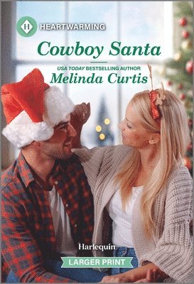 Melinda Curtis - Cowboy Santa: A Clean and Uplifting Romance, Pocket