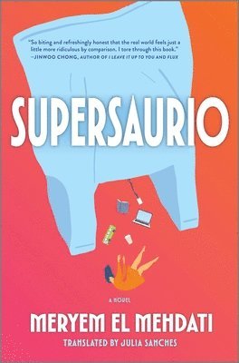 Meryem El Mehdati - Supersaurio, Inbunden