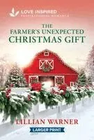 Lillian Warner - The Farmer's Unexpected Christmas Gift: An Uplifting Inspirational Romance, Pocket. Tillgänglighet: Kommande