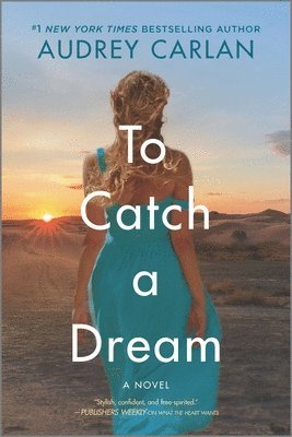 Audrey Carlan - To Catch a Dream, Häftad