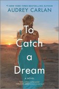 To Catch a Dream