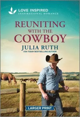Julia Ruth - Reuniting with the Cowboy: An Uplifting Inspirational Romance, Pocket. Tillgänglighet: Tillfälligt slut