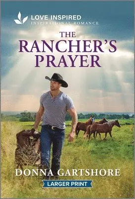 Donna Gartshore - The Rancher's Prayer: An Uplifting Inspirational Romance, Pocket. Tillgänglighet: Tillfälligt slut