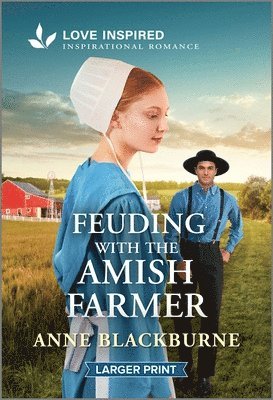 Anne Blackburne - Feuding with the Amish Farmer: An Uplifting Inspirational Romance, Pocket