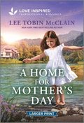 A Home for Mother's Day: An Uplifting Inspirational Romance