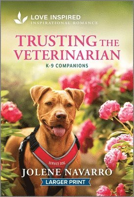 Jolene Navarro - Trusting the Veterinarian: An Uplifting Inspirational Romance, Pocket