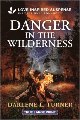 Darlene L. Turner - Danger in the Wilderness, Häftad