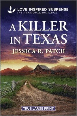 Jessica R. Patch - A Killer in Texas, Häftad