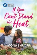 If You Can't Stand the Heat...