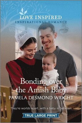 Bonding Over the Amish Baby: An Uplifting Inspirational Romance
