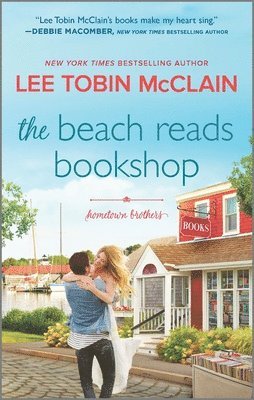 The Beach Reads Bookshop: A Small Town Romance by Lee Tobin McClain