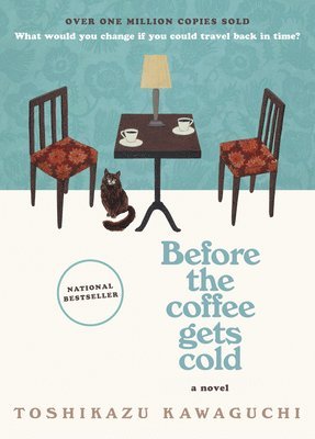 TOSHIKAZU KAWAGUCHI - BEFORE THE COFFEE GETS COLD, Inbunden