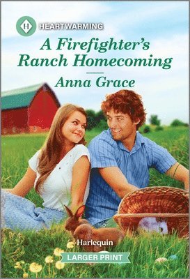 Anna Grace - A Firefighter's Ranch Homecoming: A Clean and Uplifting Romance, Pocket
