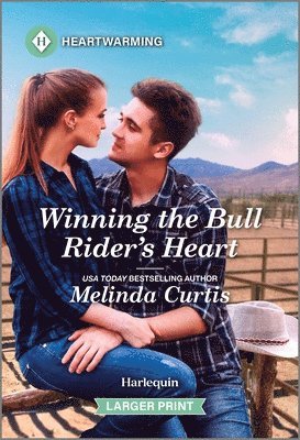 Melinda Curtis - Winning the Bull Rider's Heart: A Clean and Uplifting Romance, Pocket