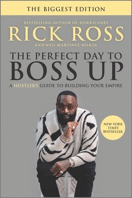 Rick Ross - Perfect Day to Boss Up, Häftad