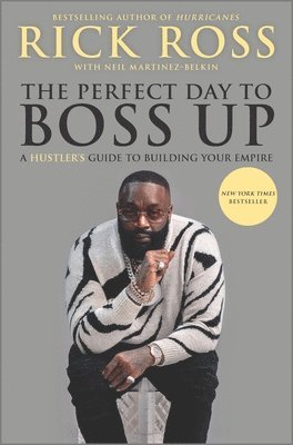 Rick Ross - Perfect Day to Boss Up, Inbunden