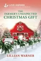 Lillian Warner - The Farmer's Unexpected Christmas Gift: An Uplifting Inspirational Romance, Pocket. Tillgänglighet: Kommande